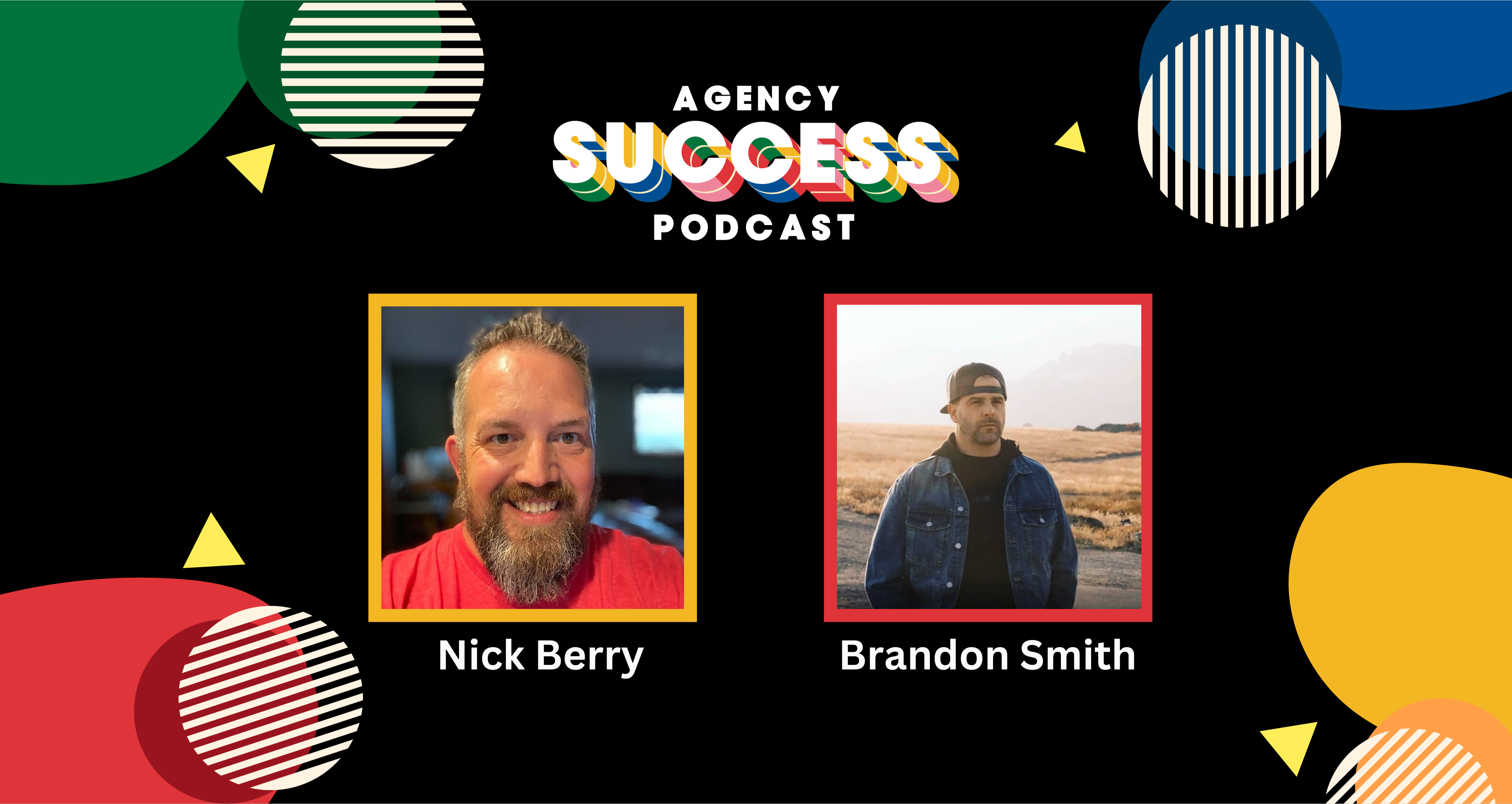 Agency Success Podcast Episode 5: From Zero to Success: Brandon Smith's Journey in the Insurance Industry and Predictions for the Future